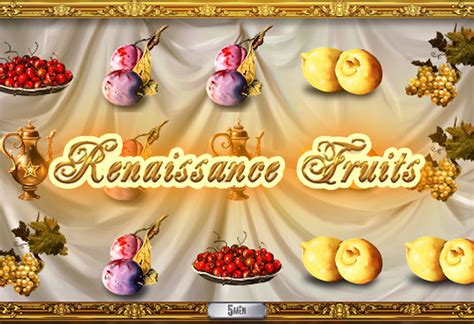 Jogue Renaissance Fruits online